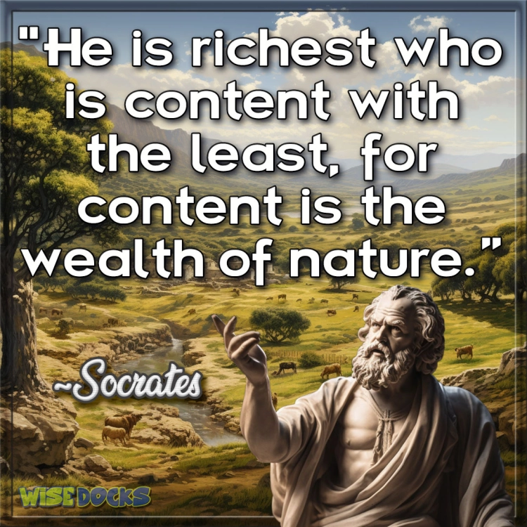 Socrates Content is the wealth of nature.