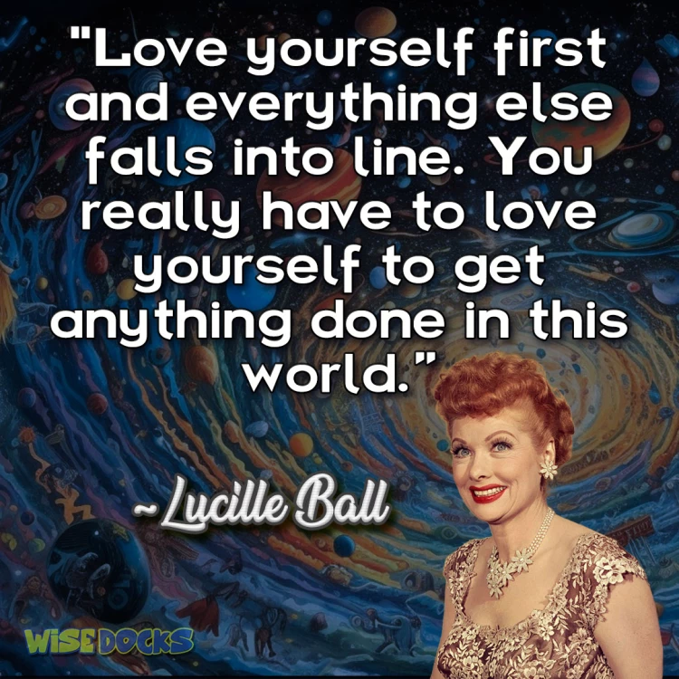 Lucille Ball love yourself