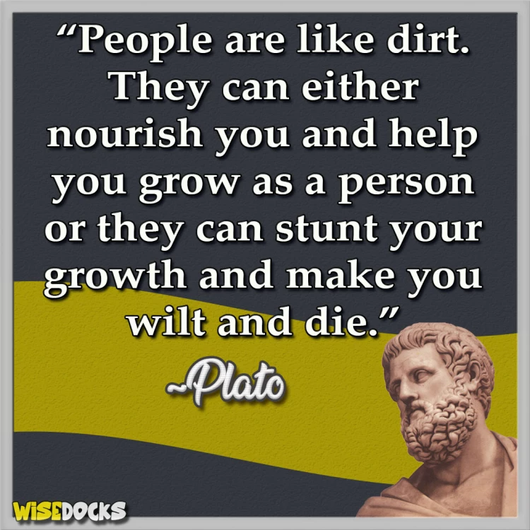 Plato People are like dirt.