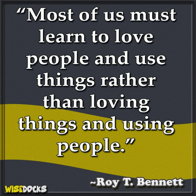 Roy T Bennett Love people