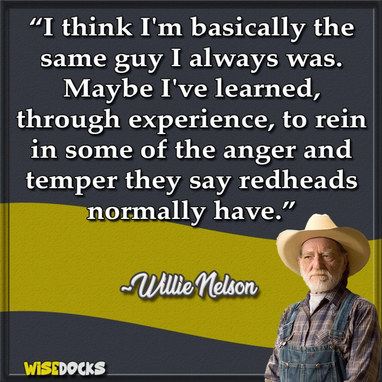 Willie Nelson quotes from a wise man